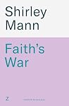 Faith's War: A po...
