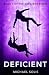 Deficient (The Deficient Series, #1)