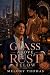 Glass Above, Rust Below (Th...
