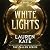 White Lights (White Lights, #1)