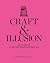Craft and Illusion by Veronica Isaac