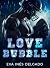 Love Bubble (Italian Edition)