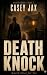 Death Knock by Casey Jax