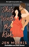 She's Worth the R...