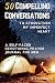 50 Compelling Conversations...