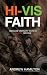Hi-Vis Faith by Andrew G Hamilton