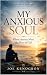 MY ANXIOUS SOUL by Joe Kenogbon