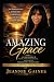 AMAZING GRACE: The Power Th...