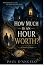 HOW MUCH IS AN HOUR WORTH?:...