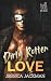 Dirty Rotten Love: MM Awakening Romance