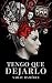 Tengo que dejarlo (El laberinto de la araña nº 2) (Spanish Edition)