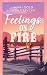 Feelings on Fire: Eine emot...