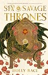 Six Savage Thrones