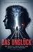 Das Unglück: Psychothriller