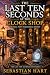 The Last Ten Seconds at the...