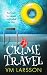 CRIME TRAVEL: A COSY MYSTERY