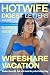 Hotwife Digest Letters: Summer Edition: Hotwife Digest, #2