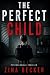 The Perfect Child by Zina Becker