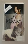 Je moeder: haar p...