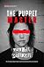 The Puppet Master: The True Life of Taylor Parker and the Decade of Lies That Led to Murder (Taylor Parker, Maternal Instinct Book 1)