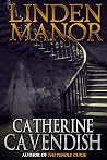 Linden Manor by Catherine Cavendish