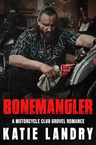 Bonemangler: A Motorcycle Club Grovel Romance