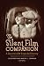 The Silent Film Companion by Liz Clarke
