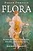 Pagan Portals - Flora by Rachel Roberts Pagan Portals - Flora by Rachel Roberts