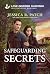 Safeguarding Secrets by Jessica R. Patch
