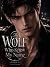 The Wolf Who Knew My Name: ...