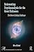 Reinventing Psychoanalysis for the Great Unknown (Psychoanalysis in a New Key Book Series)