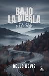 Bajo la Niebla de...