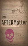 AFTERMatter: An A...