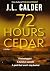 72 Hours in Cedar