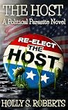 Book cover for The Host: A Political Parasite Novel