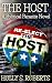 The Host by Holly S. Roberts The Host by Holly S. Roberts