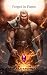 Forged in Flames