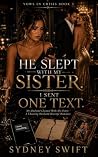 He Slept With My ...