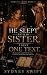He Slept With My Sister. I Sent One Text by Sydney Swift