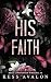 His Faith: A No-Spice Dark Romance