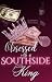 Obsessed with a Southside King
