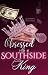 Obsessed with a Southside King
