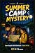 Summer Camp Mystery: Learn ...