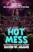 Hot Mess