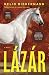 Lázár: A Novel