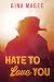 Hate to Love You