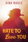 Hate to Love You