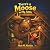 There's a Moose in My Attic by Matt M Morano
