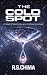The Cold Spot: A Novel of W...