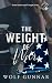The Weight of War (The Weight We Carry #2)